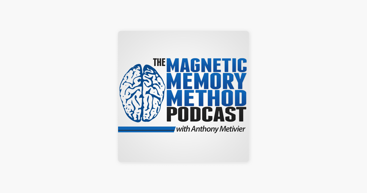 The Magnetic Memory Method Podcast on Apple Podcasts