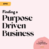 Finding a Purpose Driven Business
