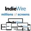 IndieWire's Millions of Screens - IndieWire