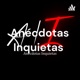 Anécdotas Inquietas 