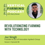 Jaz Singh /  Innovation Agritech Group - Revolutionizing Farming with Technology