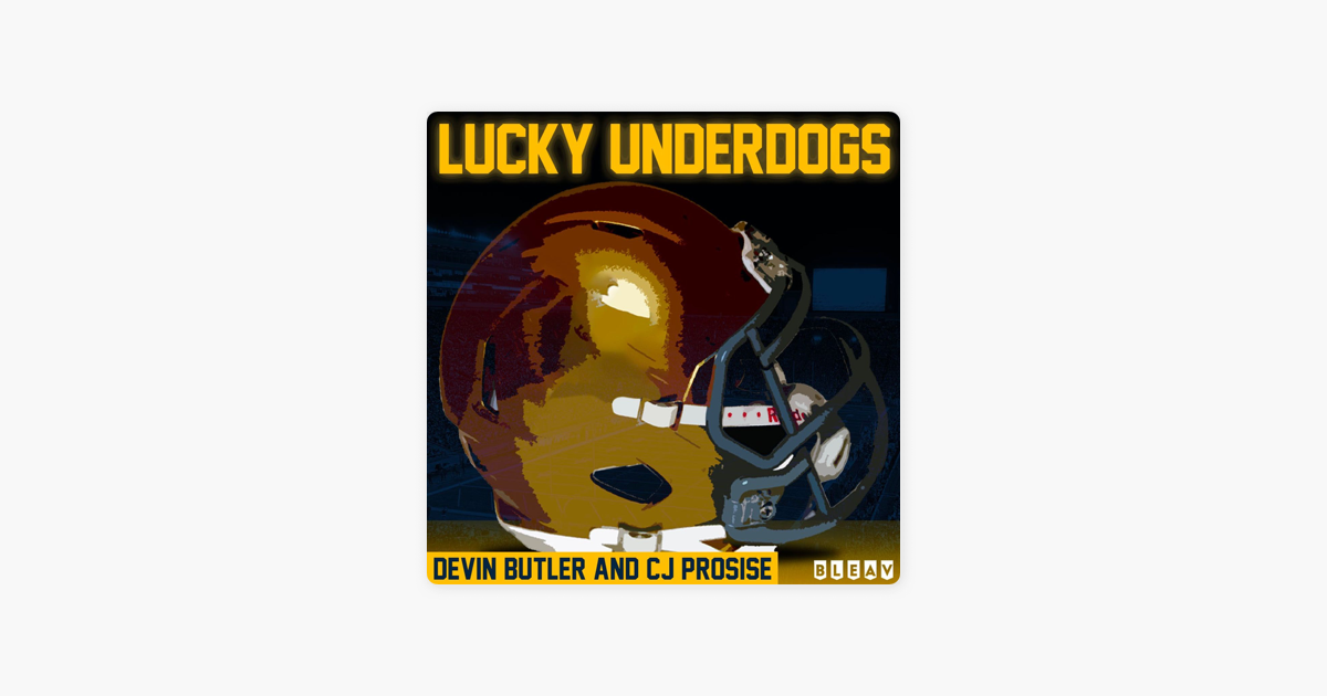 ‎Lucky Underdogs A Notre Dame Football Podcast Who's Notre Dame