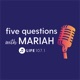 Five Questions with Mariah