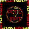 The Pete Zapit Podcast - Pete Zapit