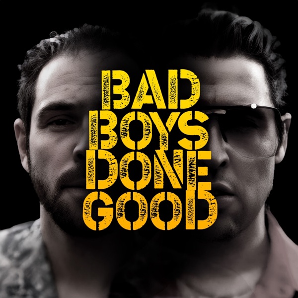 Bad Boys Done Good Cover Art