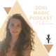 Soul Magic Podcast