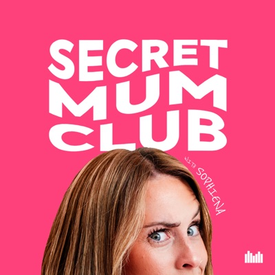 Secret Mum Club with Sophiena:Audio Always