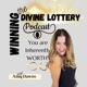 Winning the Divine Lottery