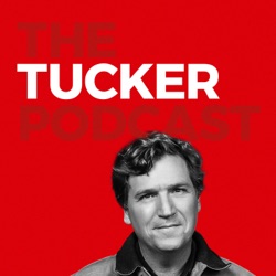 The Tucker Carlson Podcast