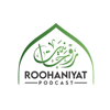 Roohaniyat Urdu Podcast - Roohaniyat Urdu Podcast