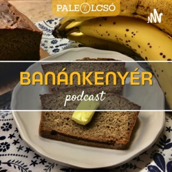 Banánkenyér Podcast