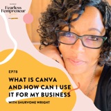 What is Canva and How Can I Use It For My Business with Shurvone Wright
