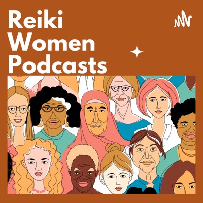 Reiki Women Podcasts