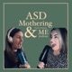 ASD Mothering & Me
