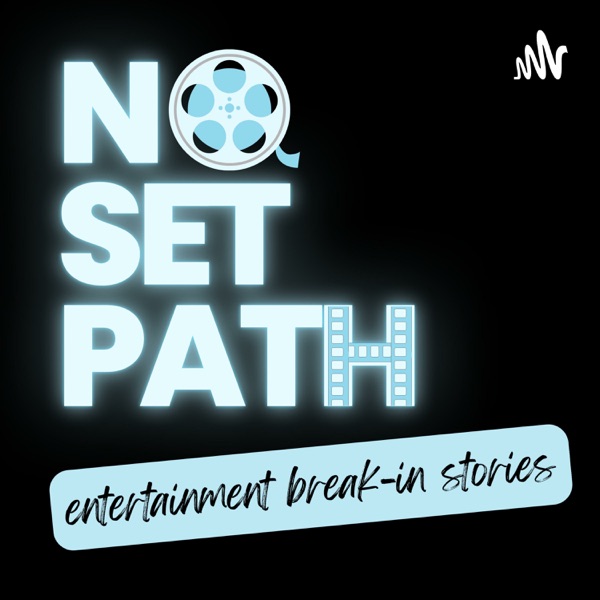 No Set Path: Entertainment Break-In Stories