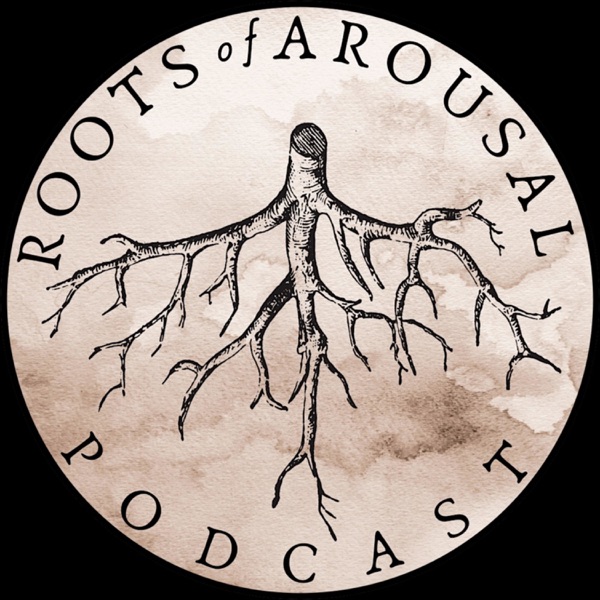 Roots Of Arousal