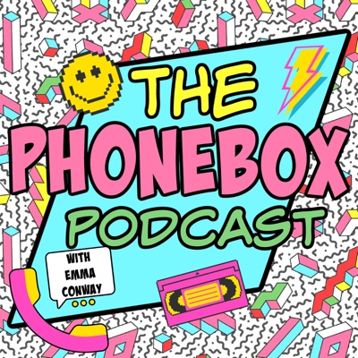 The Phonebox Podcast With Emma Conway:Emma Conway