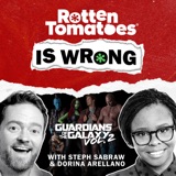 We're Wrong About... Guardians of the Galaxy Vol. 2 with Dorina Arellano and Steph Sabraw