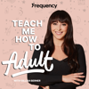 Teach Me How To Adult - Gillian Berner