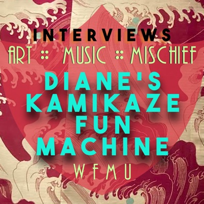 Diane's Kamikaze Fun Machine | WFMU:Diane's Kamikaze Fun Machine and WFMU