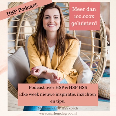 Marlene’s podcast / HSP, HSP-HSS, Intuïtie, Vrouwenergie, Coaching & more