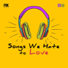 Songs We Hate to Love - Pat + Sean Kelly