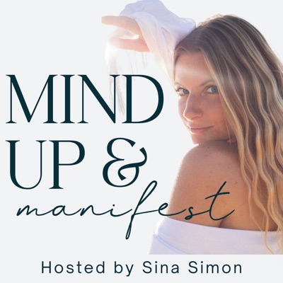 Mind Up and Manifest