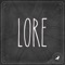 Lore