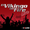 El Vikingo on Fire - Eduardo Martell