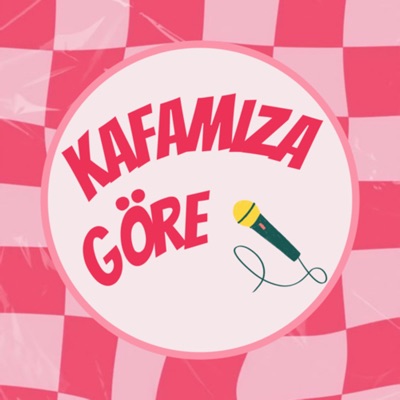 kafamıza göre kafamıza göre