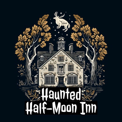Haunted Half-Moon Inn
