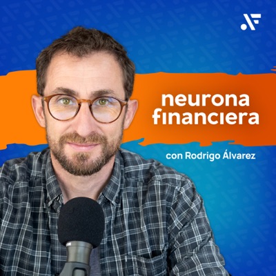 Neurona Financiera: Finanzas Personales e Inversiones:Rodrigo Álvarez