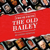 Fresh From The Old Bailey podcast