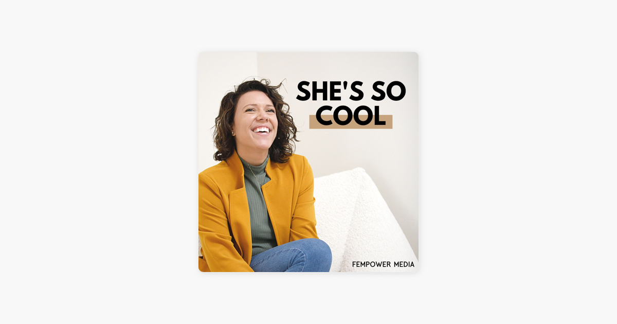 ‎She's So Cool | A Female Empowerment Podcast: Interview: Fighting for ...