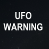 UFO WARNING - UFO WARNING
