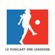 Le Podcast des Légendes