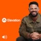 Elevation with Steven Furtick