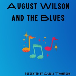 August Wilson and the Blues