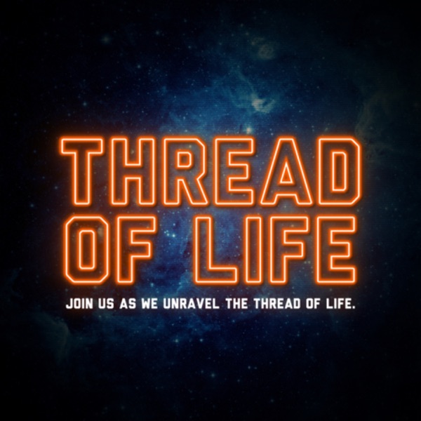 Thread of Life