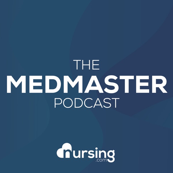 MedMaster Show (Nursing Podcast: Pharmacology and Medications for Nurses and Nursing Students by NRSNG)