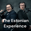 The Estonian Experience - The Estonian Experience