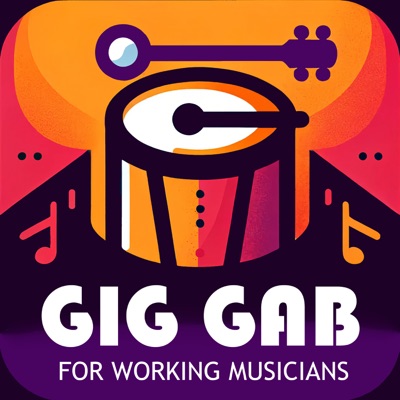 Gig Gab - The Working Musicians' Podcast:Dave Hamilton & Friends