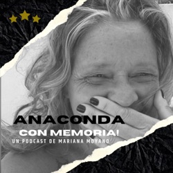 Anaconda #184 - Argentina está de moda