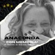 Anaconda #190 - En Remolinos. Que la curiosidad sea más grande que tu miedo