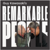 Guy Kawasaki's Remarkable People - Guy Kawasaki