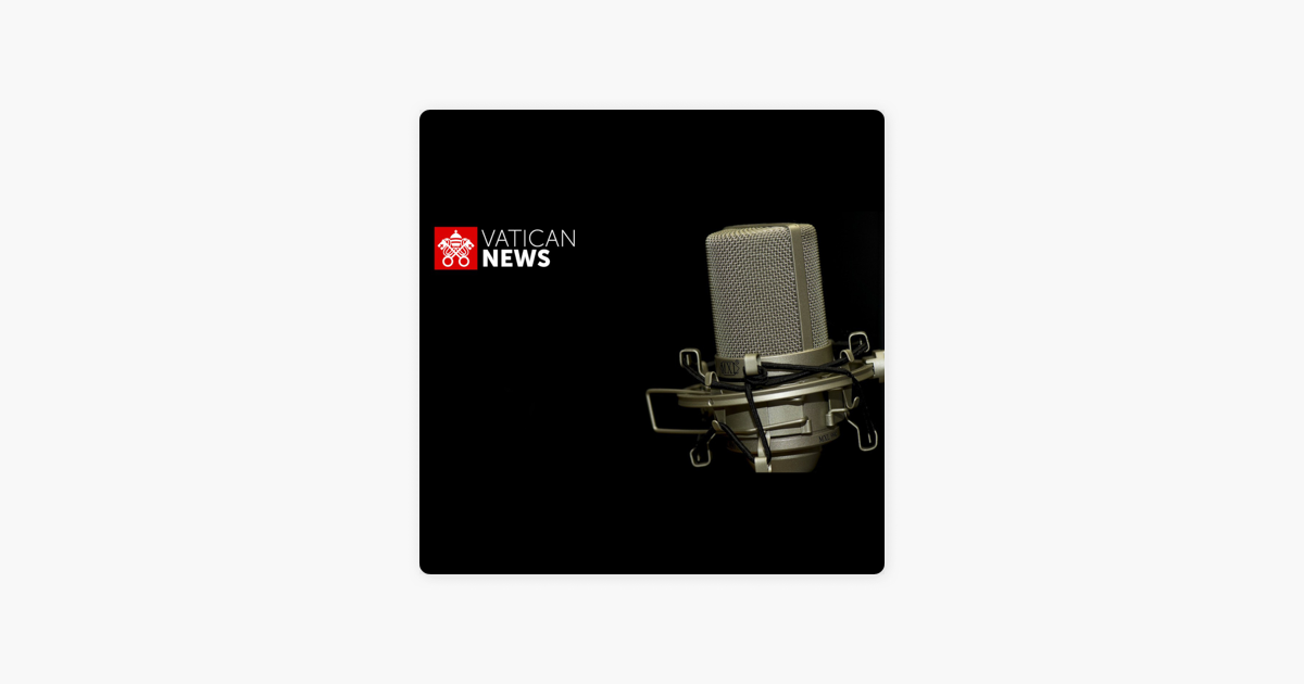 A Vatican News magyar műsora on Apple Podcasts