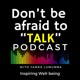 Don’t be afraid to Talk - 
Podcast with James Lumumba