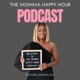 The Momma Happy Hour Podcast