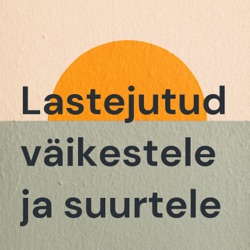 Lastejutud väikestele ja suurtele