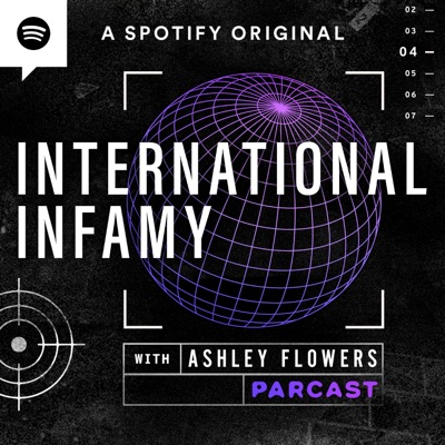 International Infamy with Ashley Flowers